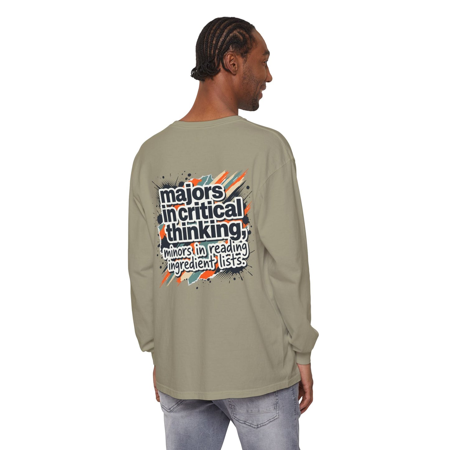 Critical Thinking Major Long Sleeve Tee — "Majors in Critical Thinking, Minors in Reading Ingredient Lists" - ConsciousValues