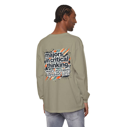 Critical Thinking Major Long Sleeve Tee — "Majors in Critical Thinking, Minors in Reading Ingredient Lists" - ConsciousValues