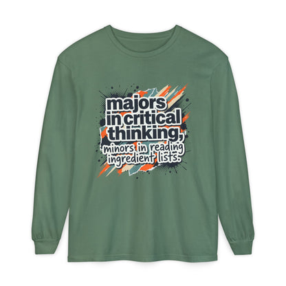 Critical Thinking Major Long Sleeve Tee — "Majors in Critical Thinking, Minors in Reading Ingredient Lists" - ConsciousValues