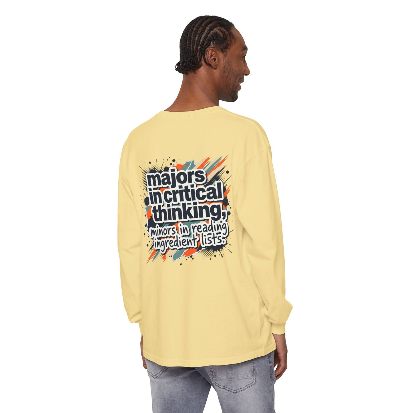 Critical Thinking Major Long Sleeve Tee — "Majors in Critical Thinking, Minors in Reading Ingredient Lists" - ConsciousValues