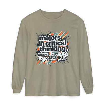 Critical Thinking Major Long Sleeve Tee — "Majors in Critical Thinking, Minors in Reading Ingredient Lists" - ConsciousValues