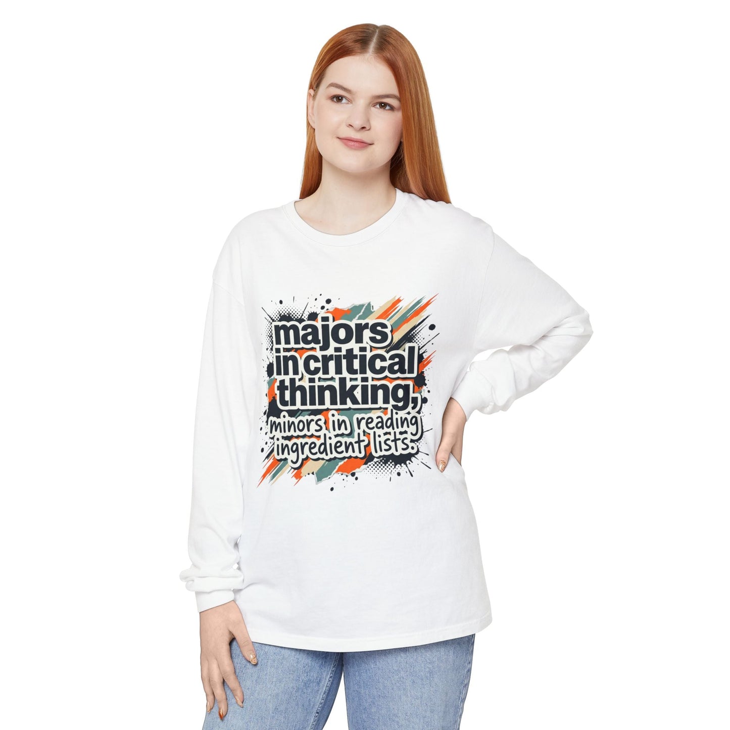 Critical Thinking Major Long Sleeve Tee — "Majors in Critical Thinking, Minors in Reading Ingredient Lists" - ConsciousValues