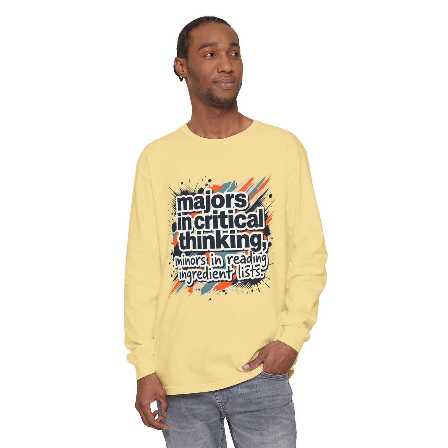 Critical Thinking Major Long Sleeve Tee — "Majors in Critical Thinking, Minors in Reading Ingredient Lists" - ConsciousValues