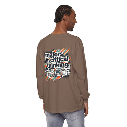 Critical Thinking Major Long Sleeve Tee — "Majors in Critical Thinking, Minors in Reading Ingredient Lists" - ConsciousValues
