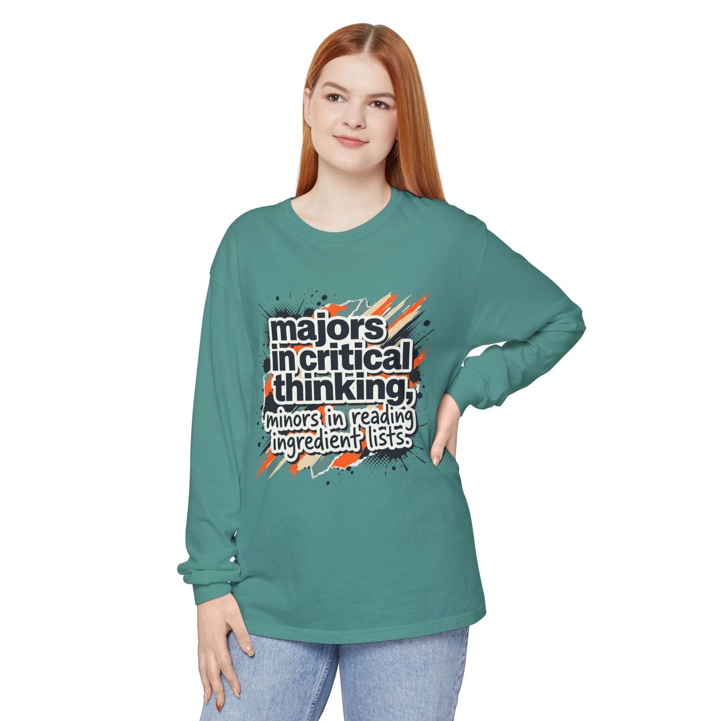 Critical Thinking Major Long Sleeve Tee — "Majors in Critical Thinking, Minors in Reading Ingredient Lists" - ConsciousValues