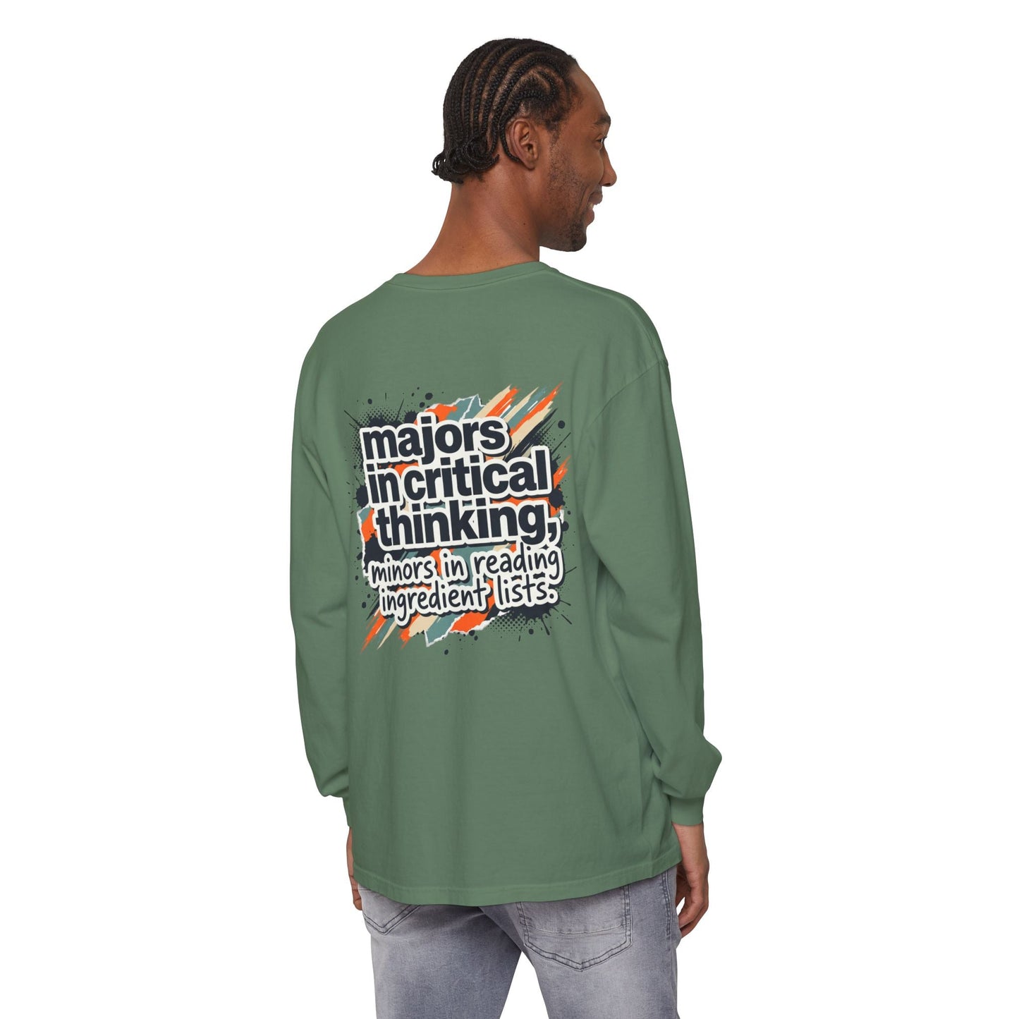 Critical Thinking Major Long Sleeve Tee — "Majors in Critical Thinking, Minors in Reading Ingredient Lists" - ConsciousValues