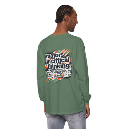 Critical Thinking Major Long Sleeve Tee — "Majors in Critical Thinking, Minors in Reading Ingredient Lists" - ConsciousValues