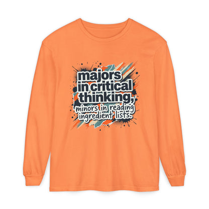 Critical Thinking Major Long Sleeve Tee — "Majors in Critical Thinking, Minors in Reading Ingredient Lists" - ConsciousValues