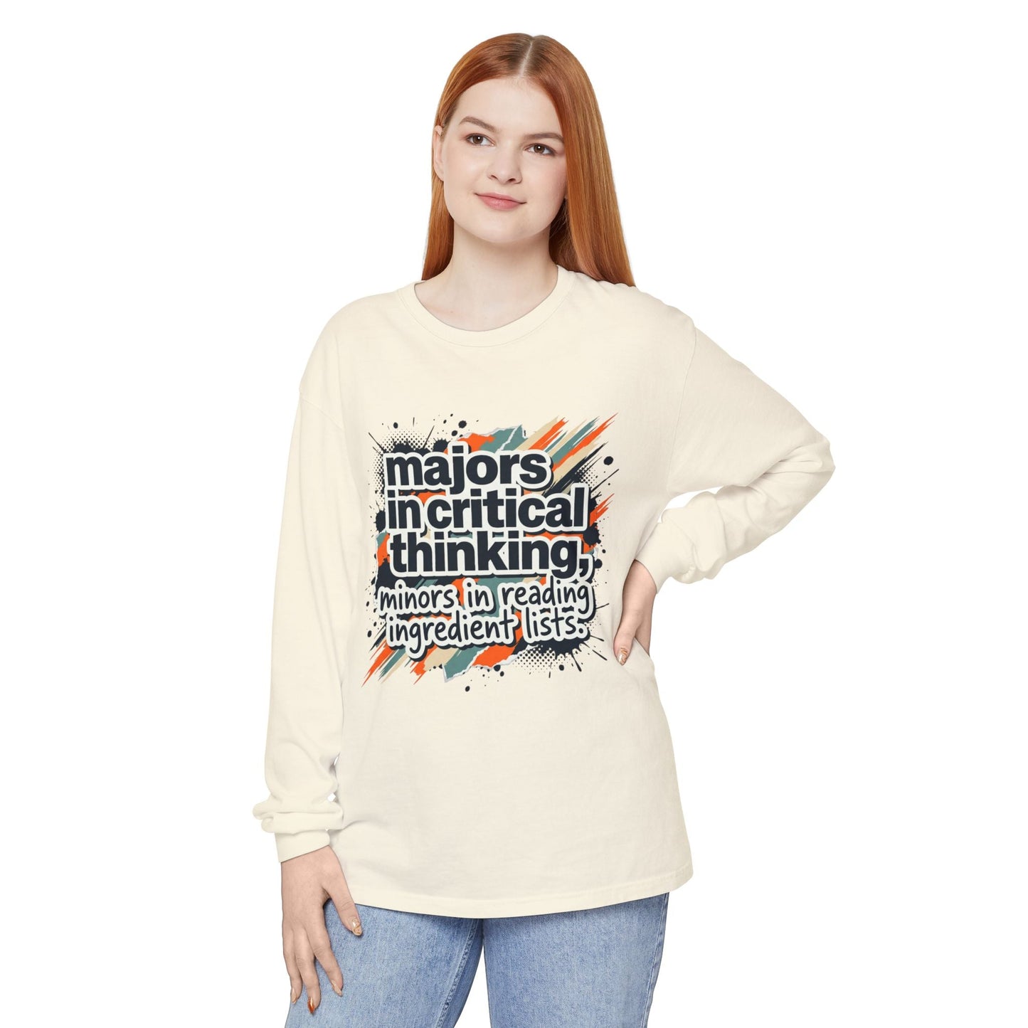 Critical Thinking Major Long Sleeve Tee — "Majors in Critical Thinking, Minors in Reading Ingredient Lists" - ConsciousValues