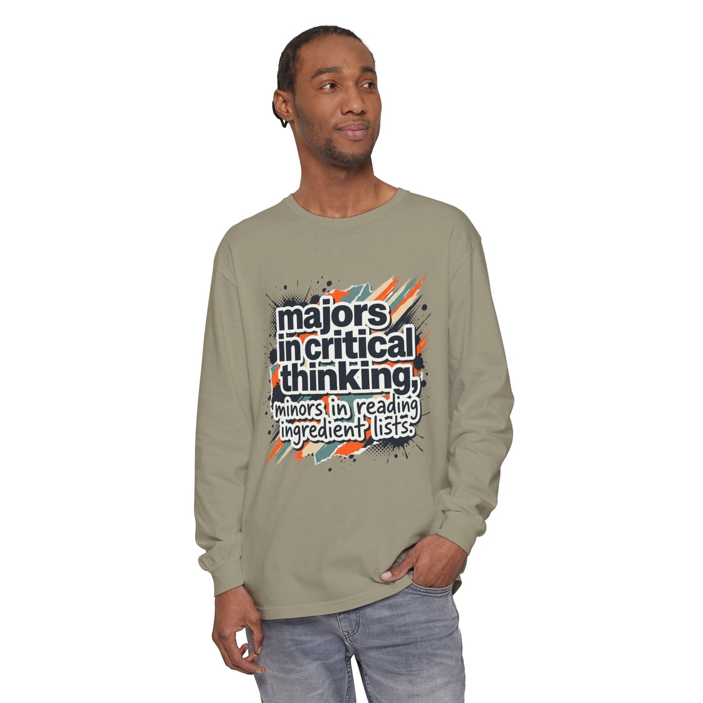 Critical Thinking Major Long Sleeve Tee — "Majors in Critical Thinking, Minors in Reading Ingredient Lists" - ConsciousValues