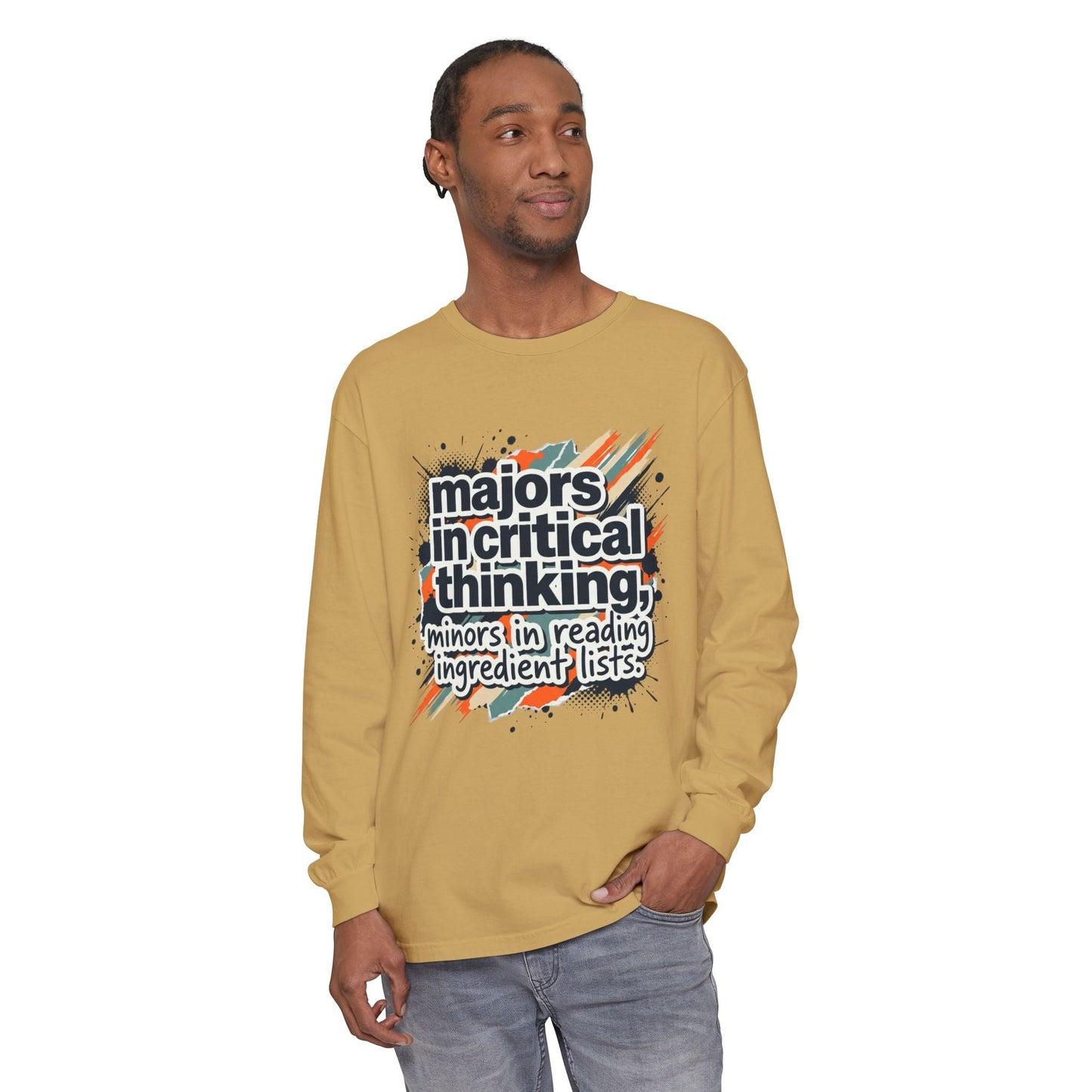 Critical Thinking Major Long Sleeve Tee — "Majors in Critical Thinking, Minors in Reading Ingredient Lists" - ConsciousValues