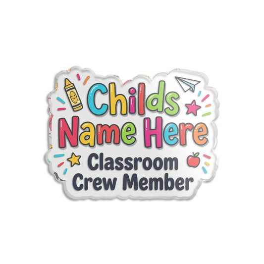 Custom Name Classroom Crew Member Acrylic Plaque - ConsciousValues