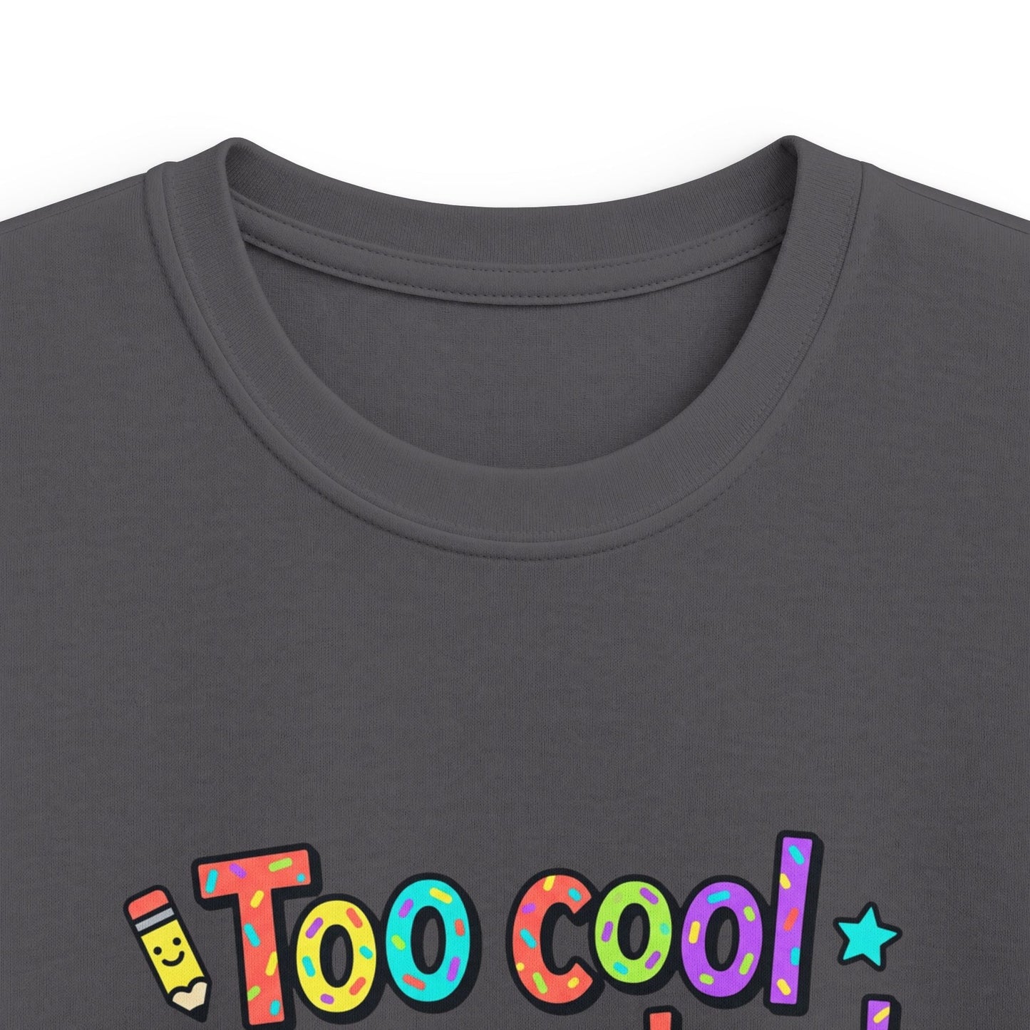 Kids Tee — "Too Cool for Preschool, Hello Elementary!" Back-to-School Shirt - ConsciousValues
