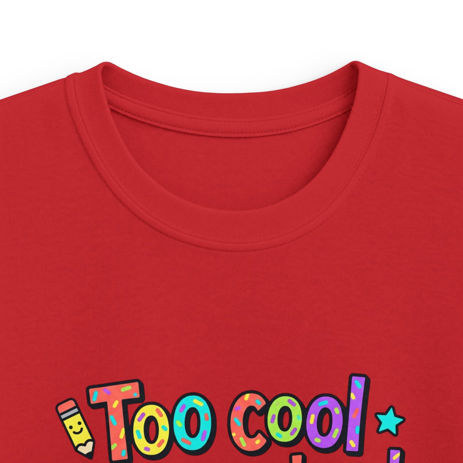 Kids Tee — "Too Cool for Preschool, Hello Elementary!" Back-to-School Shirt - ConsciousValues