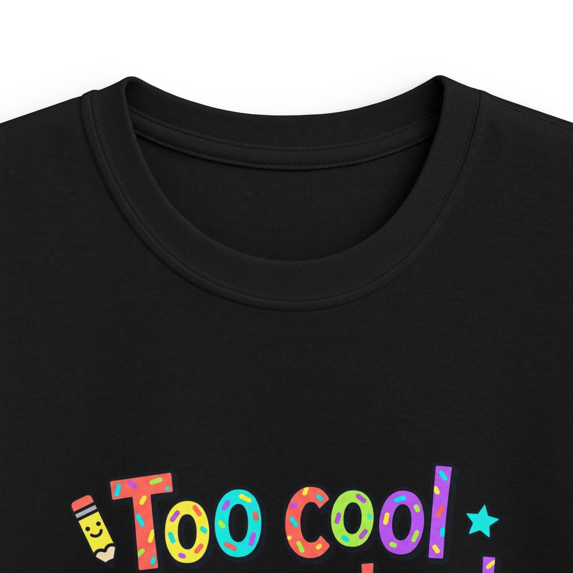 Kids Tee — "Too Cool for Preschool, Hello Elementary!" Back-to-School Shirt - ConsciousValues
