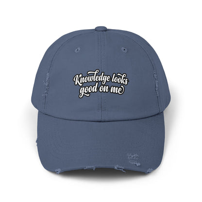 Knowledge Looks Good On Me Distressed Cap - ConsciousValues