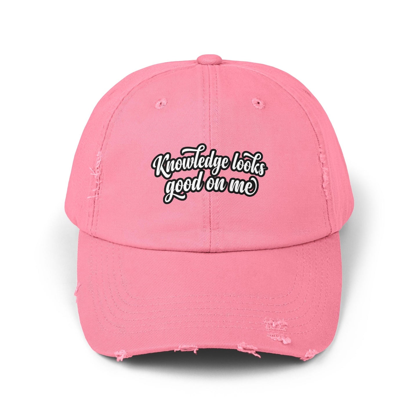 Knowledge Looks Good On Me Distressed Cap - ConsciousValues