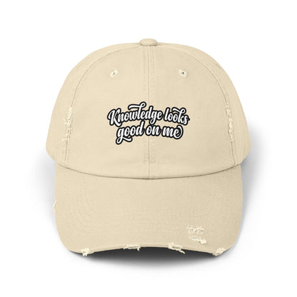 Knowledge Looks Good On Me Distressed Cap - ConsciousValues