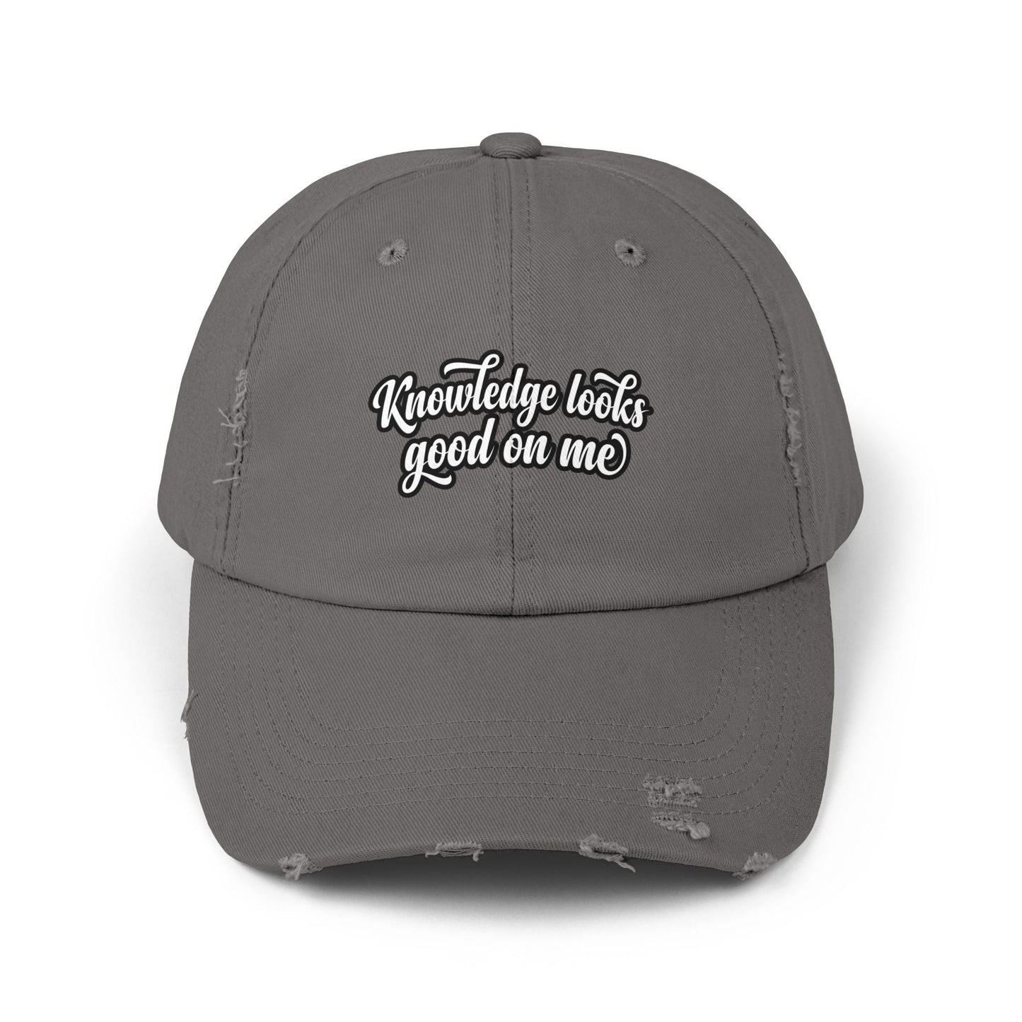 Knowledge Looks Good On Me Distressed Cap - ConsciousValues