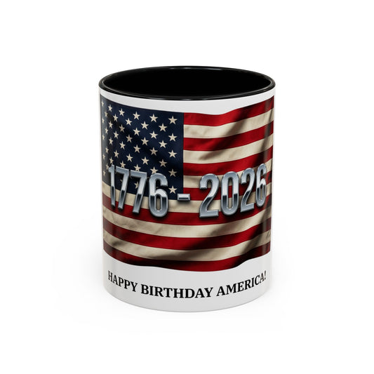 Patriotic Coffee Mug — 1776 - 2026 American Flag “Happy Birthday America!” - ConsciousValues