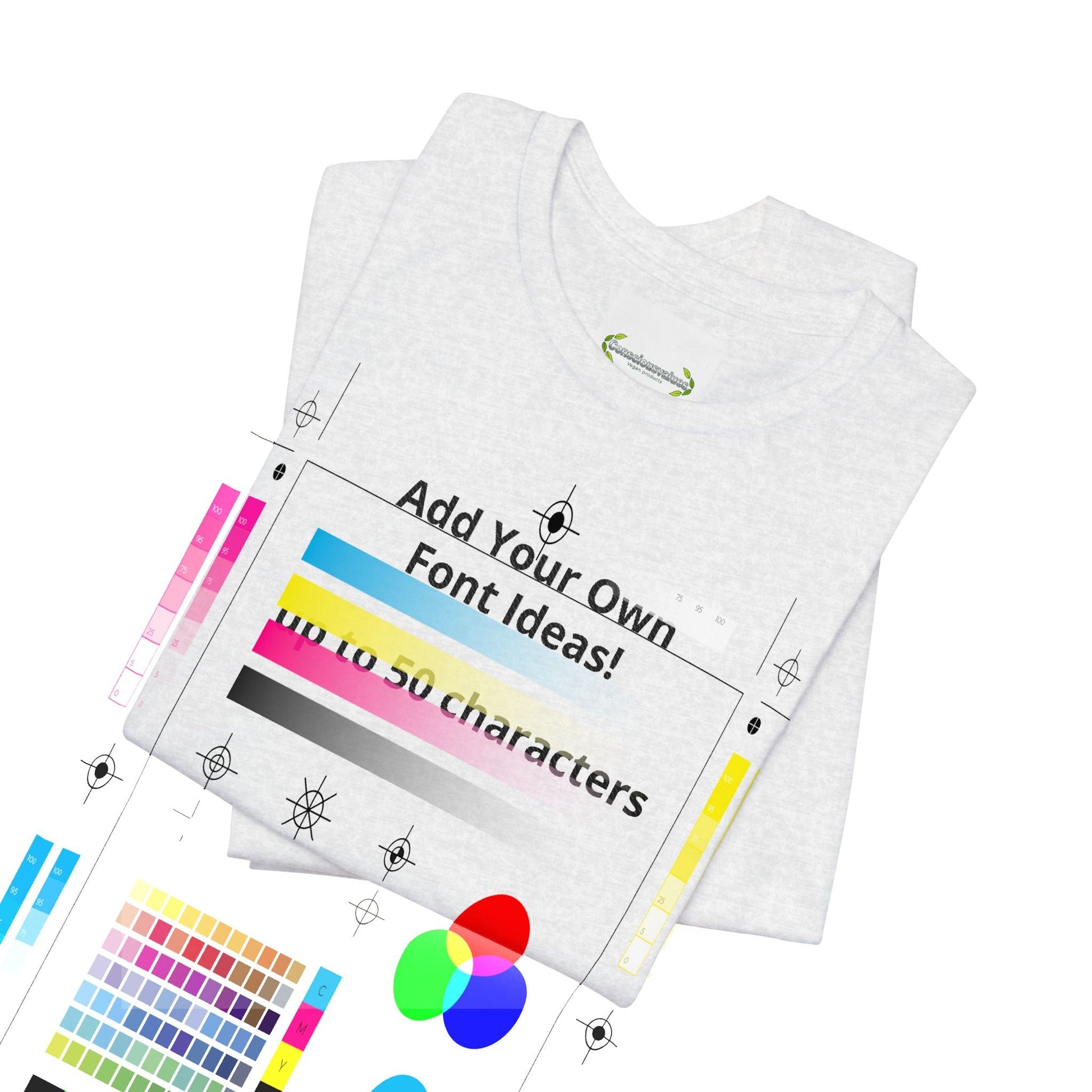 Personalized Inspirational or Funny Tee — Custom Text Short Sleeve T-Shirt - ConsciousValues