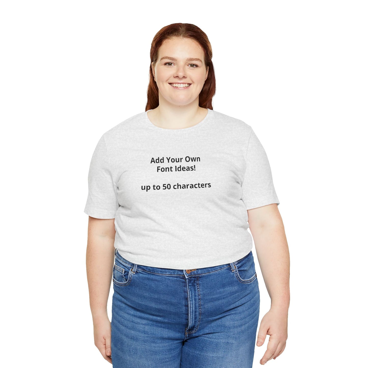 Personalized Inspirational or Funny Tee — Custom Text Short Sleeve T-Shirt - ConsciousValues