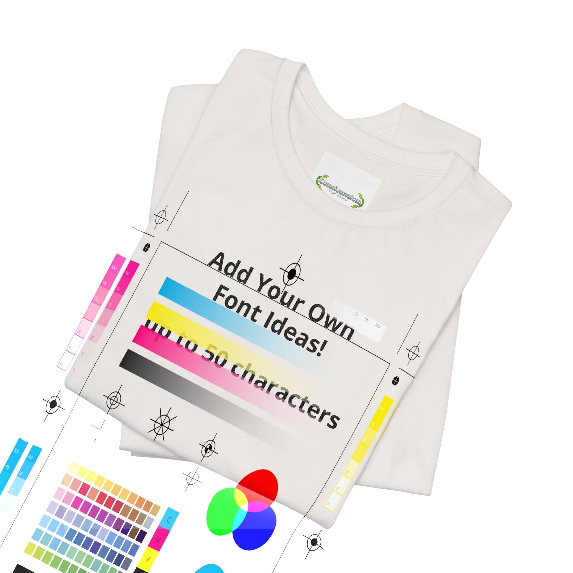 Personalized Inspirational or Funny Tee — Custom Text Short Sleeve T-Shirt - ConsciousValues