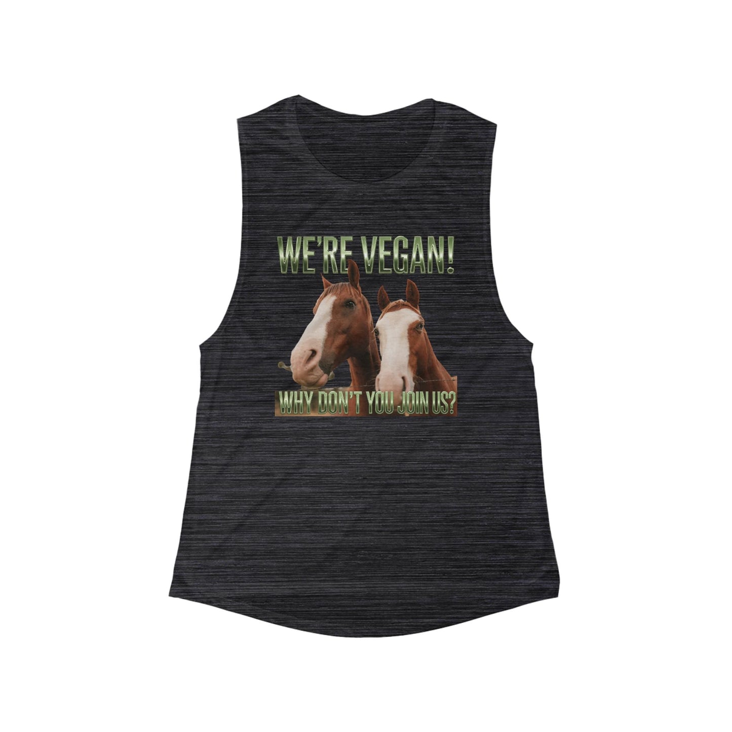 Vegan Horses Tank Top — "We're Vegan!" Women's Flowy Muscle Tee - ConsciousValues