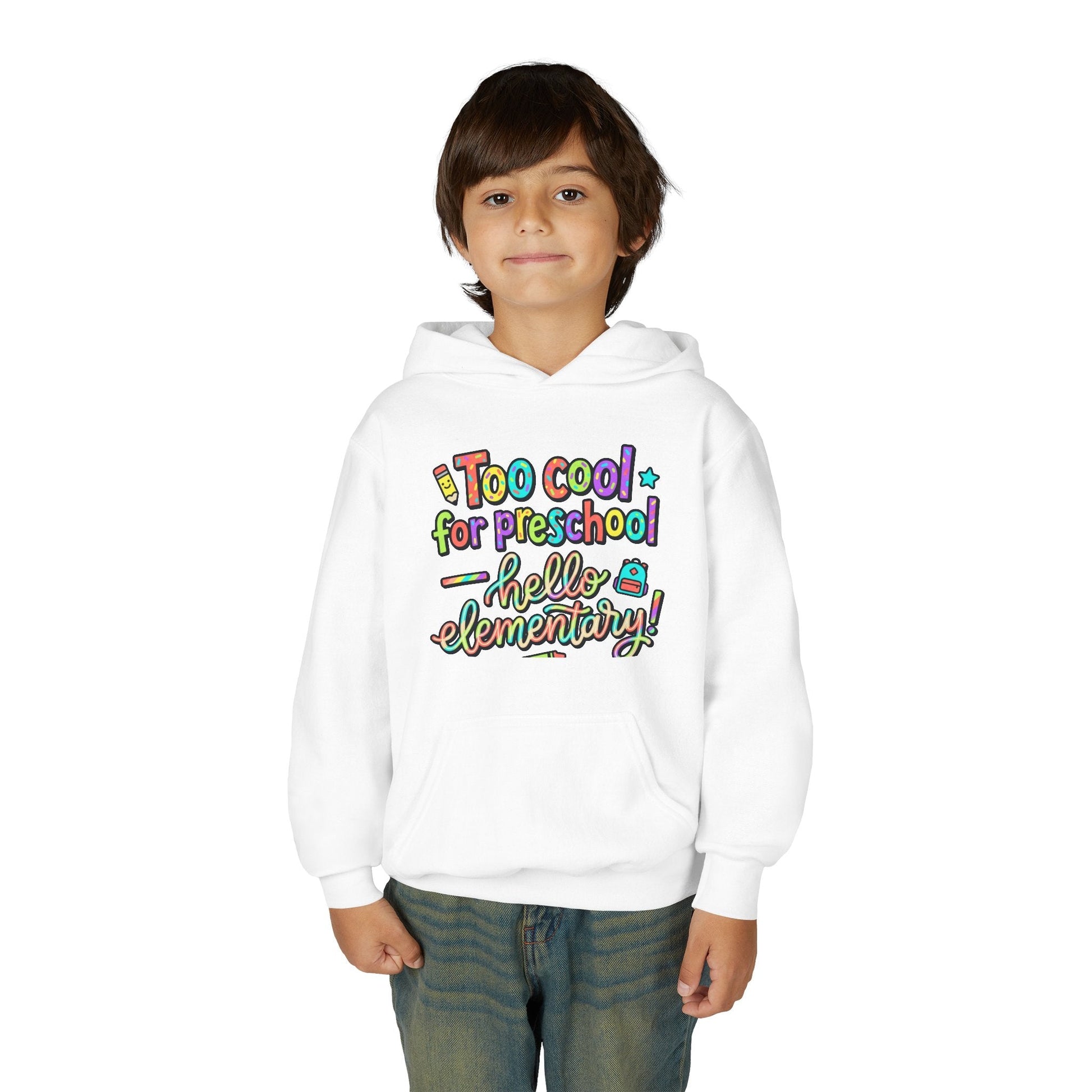 Youth Hoodie - "Too Cool for Preschool, Hello Elementary!" Back-to-School Kids Sweatshirt - ConsciousValues