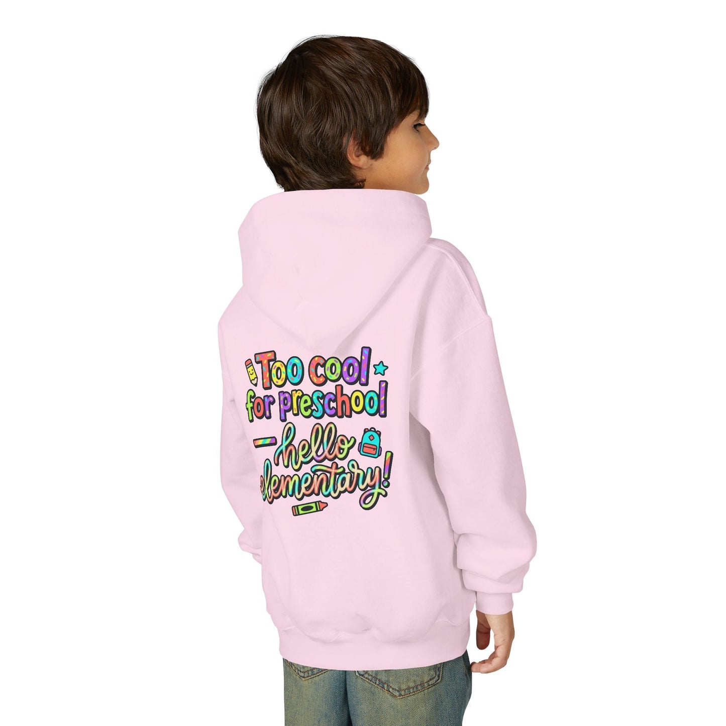 Youth Hoodie - "Too Cool for Preschool, Hello Elementary!" Back-to-School Kids Sweatshirt - ConsciousValues