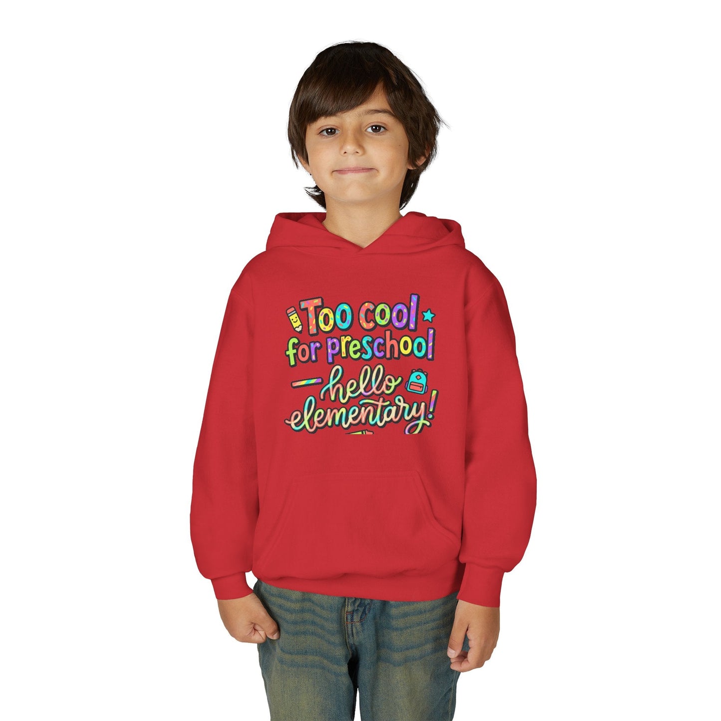 Youth Hoodie - "Too Cool for Preschool, Hello Elementary!" Back-to-School Kids Sweatshirt - ConsciousValues