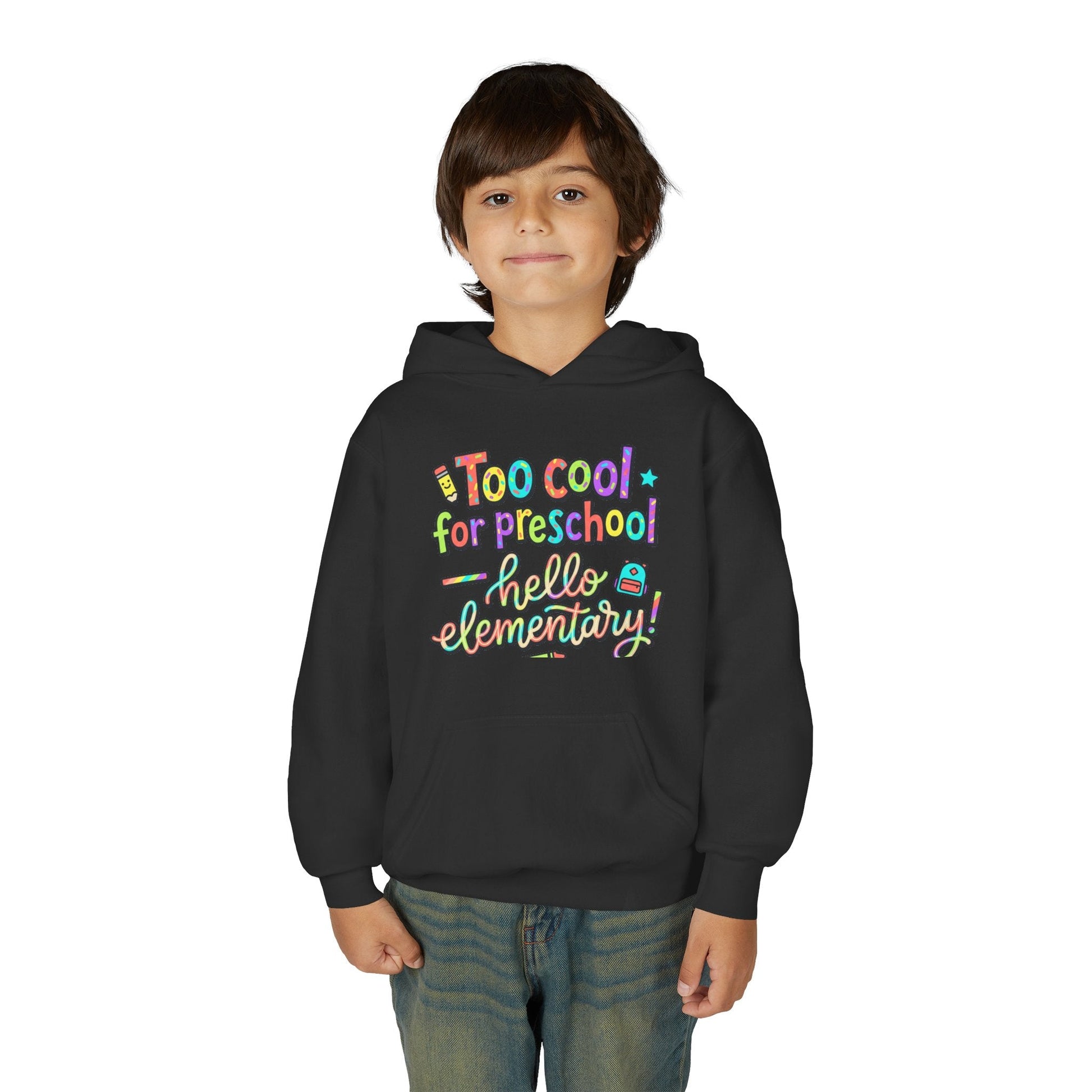 Youth Hoodie - "Too Cool for Preschool, Hello Elementary!" Back-to-School Kids Sweatshirt - ConsciousValues
