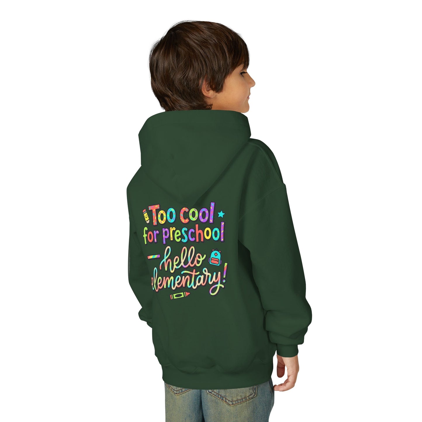 Youth Hoodie - "Too Cool for Preschool, Hello Elementary!" Back-to-School Kids Sweatshirt - ConsciousValues