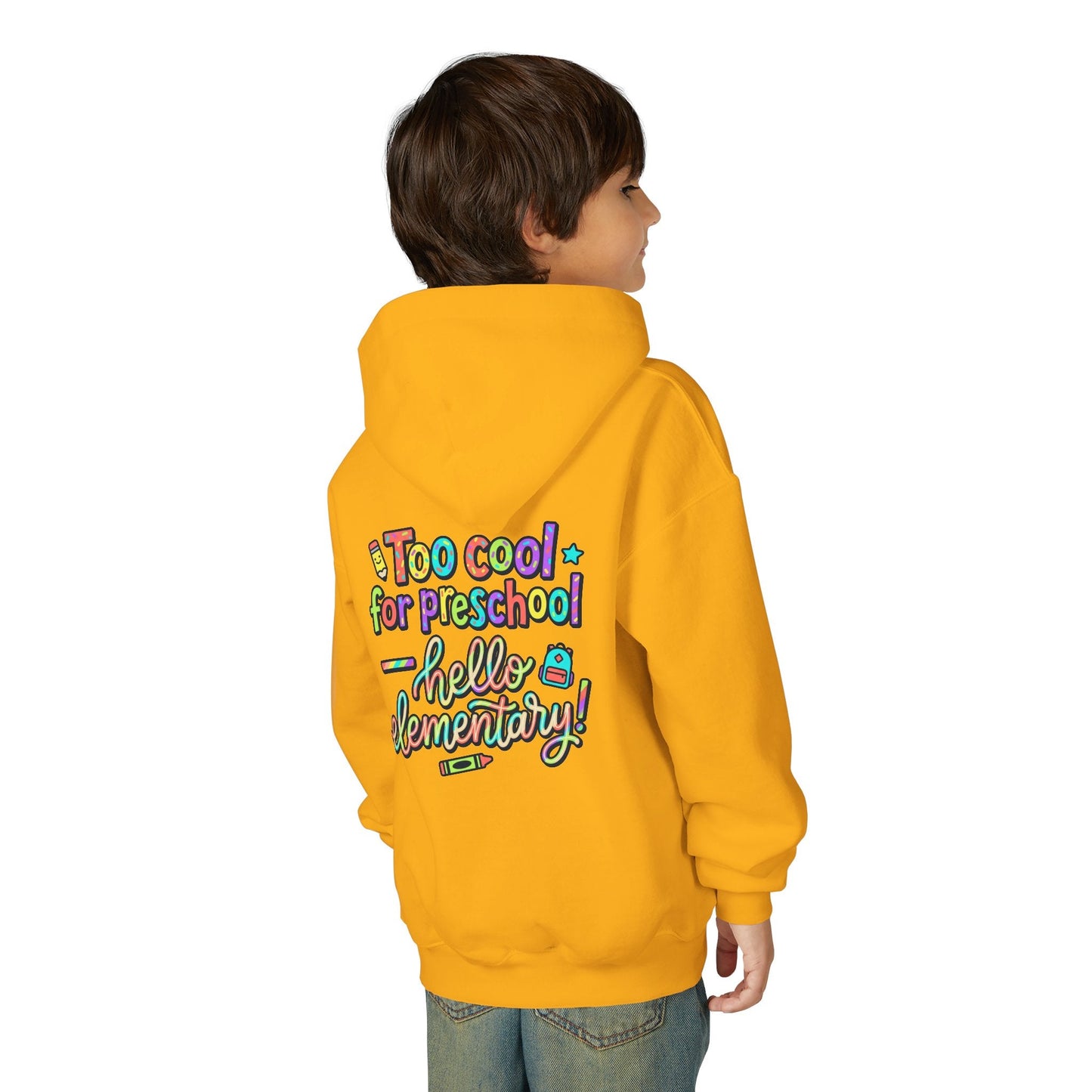 Youth Hoodie - "Too Cool for Preschool, Hello Elementary!" Back-to-School Kids Sweatshirt - ConsciousValues
