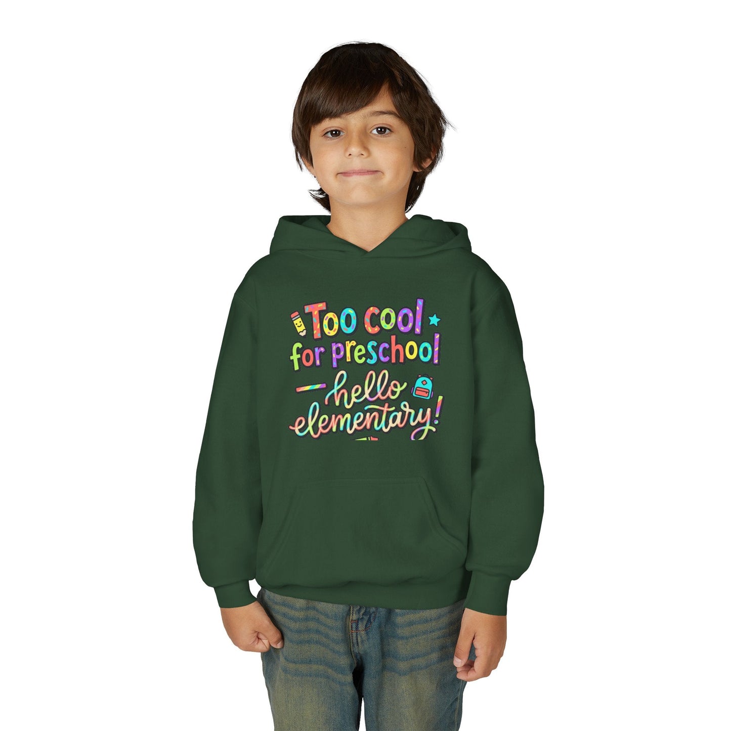 Youth Hoodie - "Too Cool for Preschool, Hello Elementary!" Back-to-School Kids Sweatshirt - ConsciousValues