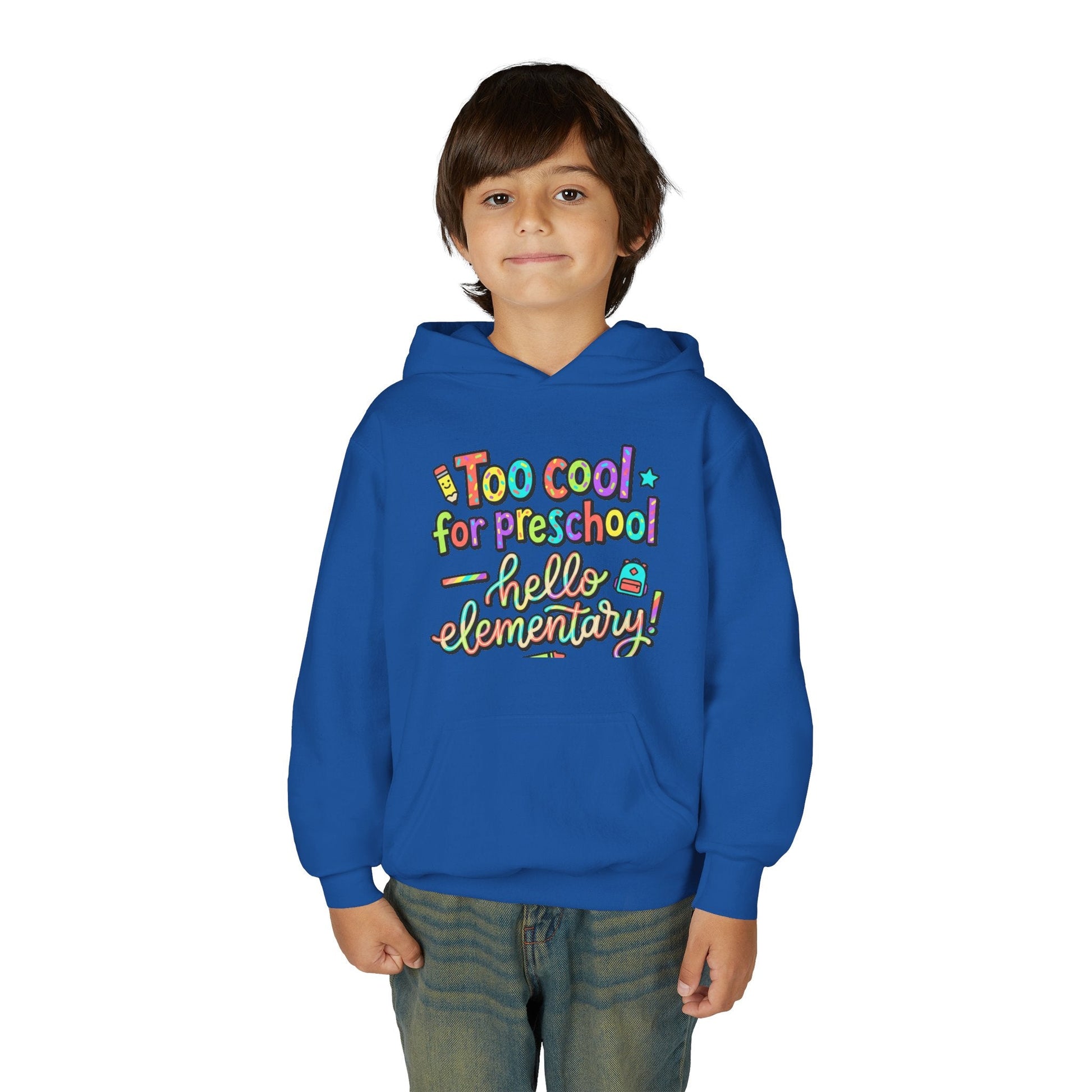 Youth Hoodie - "Too Cool for Preschool, Hello Elementary!" Back-to-School Kids Sweatshirt - ConsciousValues