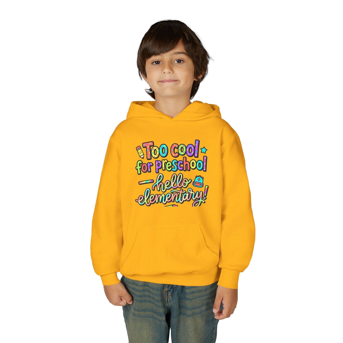 Youth Hoodie - "Too Cool for Preschool, Hello Elementary!" Back-to-School Kids Sweatshirt - ConsciousValues