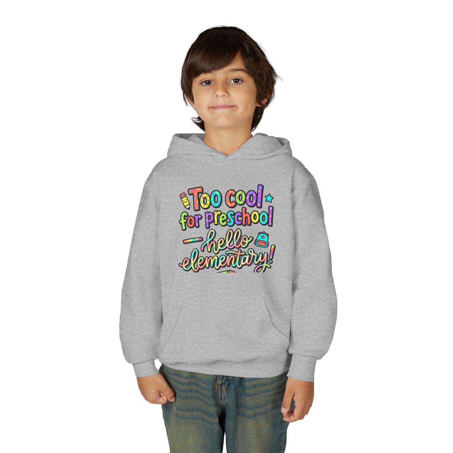 Youth Hoodie - "Too Cool for Preschool, Hello Elementary!" Back-to-School Kids Sweatshirt - ConsciousValues