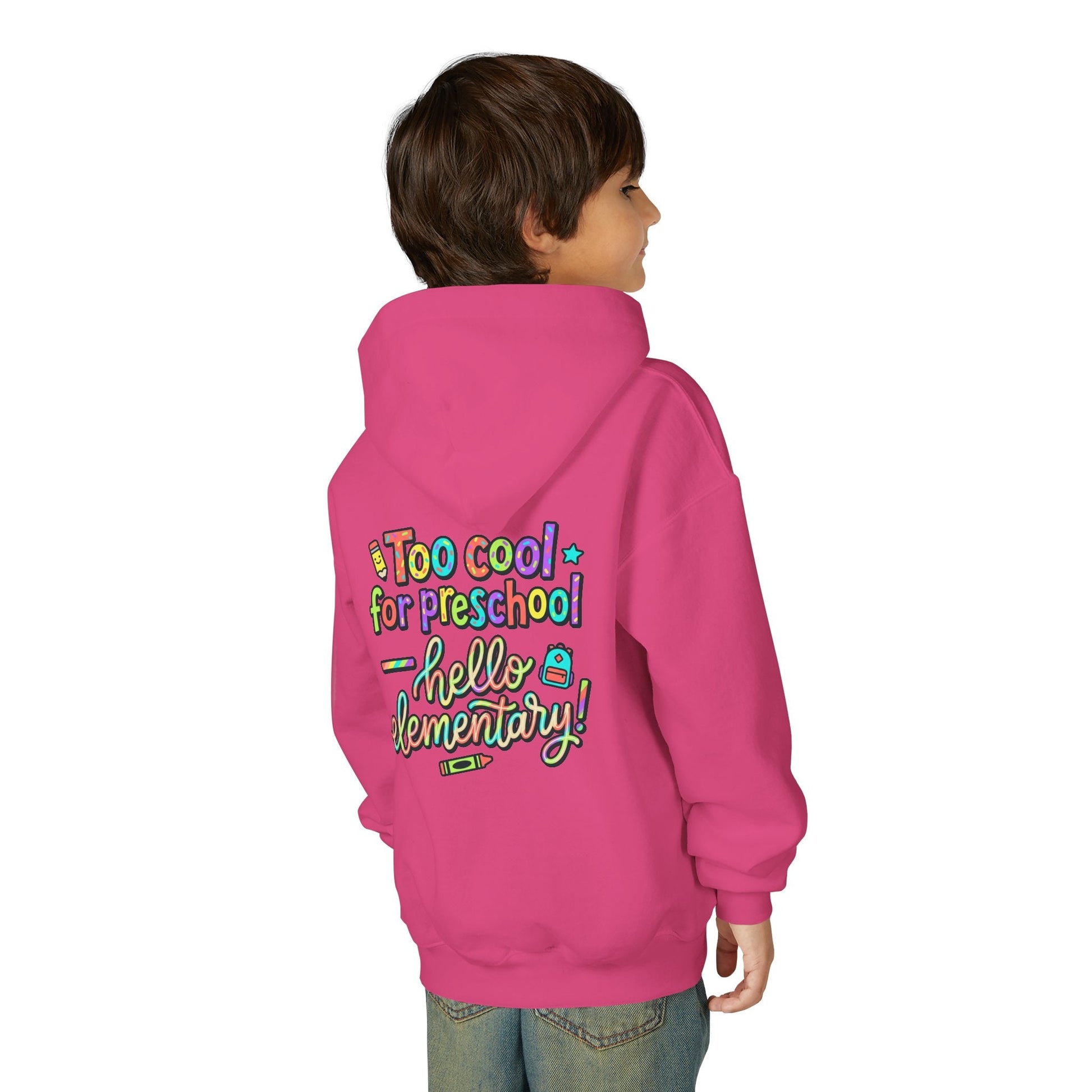 Youth Hoodie - "Too Cool for Preschool, Hello Elementary!" Back-to-School Kids Sweatshirt - ConsciousValues