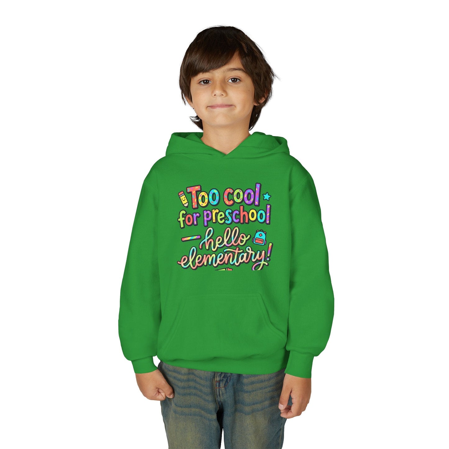 Youth Hoodie - "Too Cool for Preschool, Hello Elementary!" Back-to-School Kids Sweatshirt - ConsciousValues