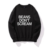 Unisex "Beans Don't Scream" Cotton Sweatshirt! - ConsciousValues